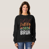 Sweatshirt Dada Papa Papa Bruh Fête des pères Papa 17 (Devant entier)