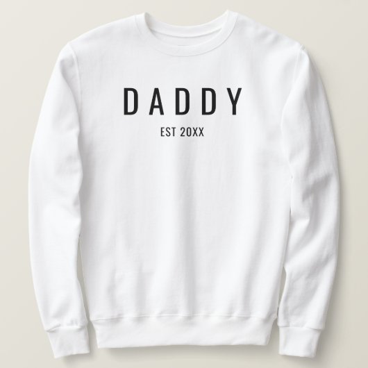 Sweatshirt Daddy Est Hubby Wifey Mariage de la finance Fiança (Design devant)