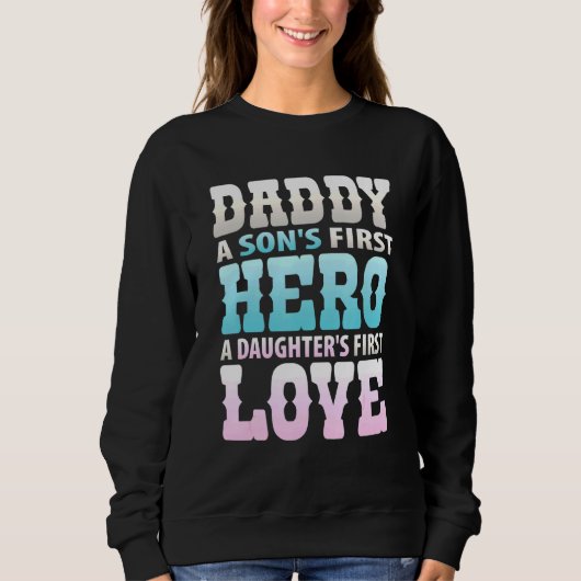 Sweatshirt Daddy fils premier héros filles premier amour hila (Devant)
