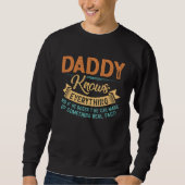Sweatshirt Daddy Knows Everything Dad Papa Father s Day (Devant)