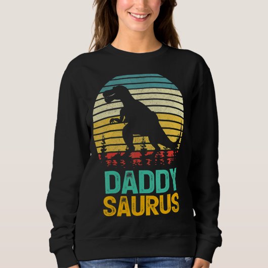 Sweatshirt Daddy Saurus Rex Dinosaur Daddysaurus Da du père (Devant)