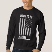Sweatshirt Daddy To Be Again New Dad Soon Father Day Second T (Devant)