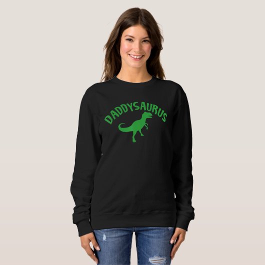 Sweatshirt Daddyssaurus Père Design graphique (Devant entier)