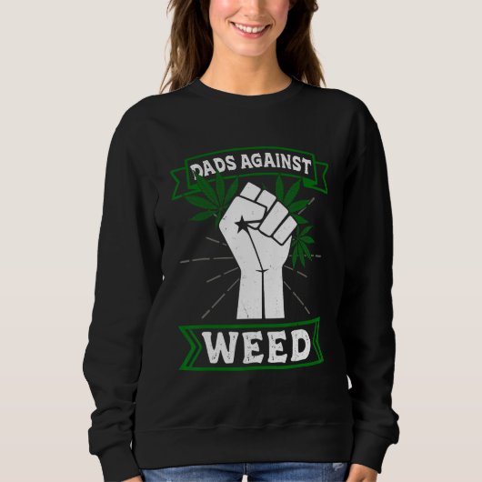 Sweatshirt Dads Against Weed Funny Gardening Lawn Mowing Fath (Devant)