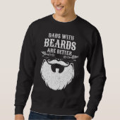 Sweatshirt Dads with Beards Are Better Dad  for Men Fathers D (Devant)