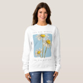 Sweatshirt Daisy Flowers Beauté Slogan (Devant entier)