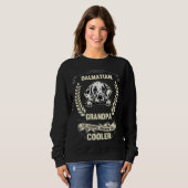 Sweatshirt Dalmatian Grandpa Like A Normal Grandpa Only Coole (Devant entier)