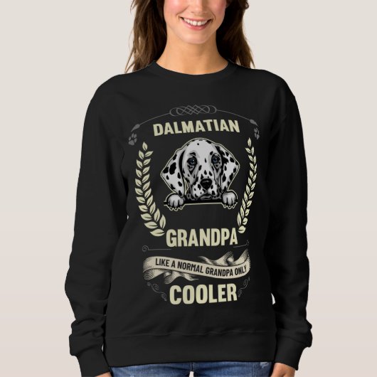 Sweatshirt Dalmatian Grandpa Like A Normal Grandpa Only Coole (Devant)