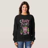 Sweatshirt Dame Plante folle - Plante Lover (Devant entier)