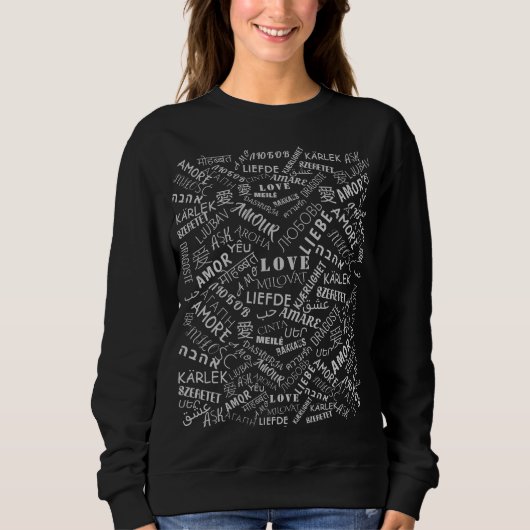 Sweatshirt d'amour du texte multilingue - Choisir (Devant)