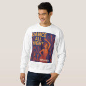 Sweatshirt Dance All Night -  Sweat-shirt Hommes (Devant entier)