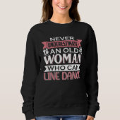 Sweatshirt Dancer Saying Never Underestimate Line Dance (Devant)