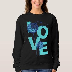 Sweatshirt Dandelion Fleur Imprimer Lucky Charm Love 1