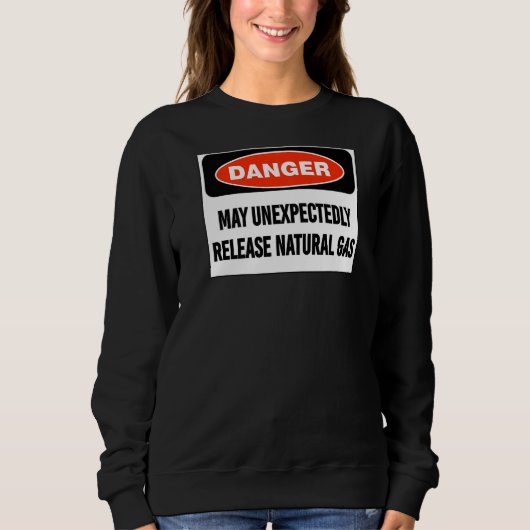 Sweatshirt Danger de plaisanterie peut libérer inopinément du (Devant)