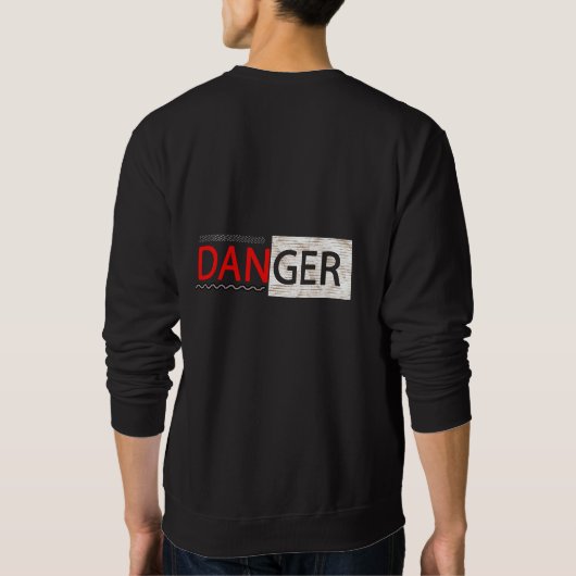 Sweatshirt 🔥 “DANGER” T-Shirt ⚠️ (Dos)