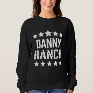 Sweatshirt Danny Ranch Family Reunion Squad Prénom