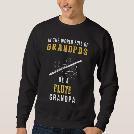 Sweatshirt Dans Le Monde Plein De Grandpas Soyez Un Grand-Pèr (Devant)