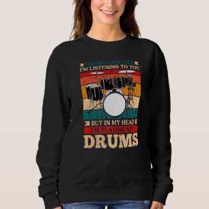 Sweatshirt Dans ma tête, je joue au tambour