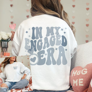 Sweatshirt Dans Mon Époque Engagée Fiançailles Cadeau Fiance