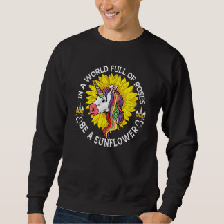 Sweatshirt Dans un monde plein de roses soyez un fleuriste to