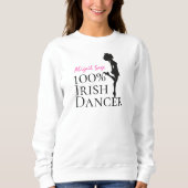 Sweatshirt Danse 100% Irlandaise Danseuse Dur Chaussure (Devant)