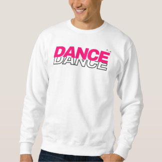 Sweatshirt Danse Danse pour les amateurs de danse