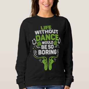 Sweatshirt Danse Irlandaise Saint Patrick Reel Fille Danse Ir