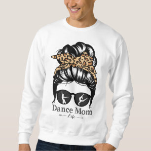 Sweatshirt Danse Maman Messy Bun Cheveux Drôle Léopard Danseu