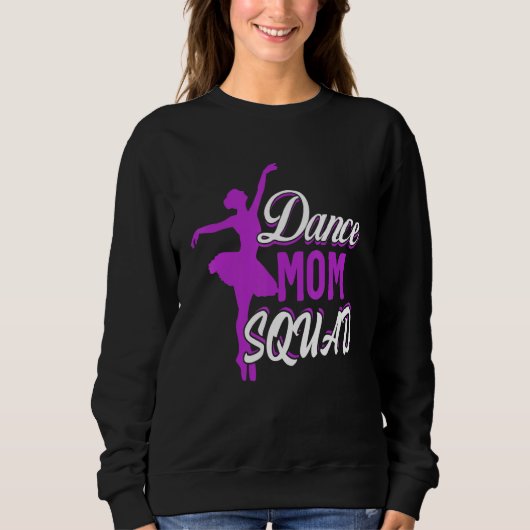 Sweatshirt Danse Maman Squad Ballet Mère Mère Jours Mère Mère (Devant)