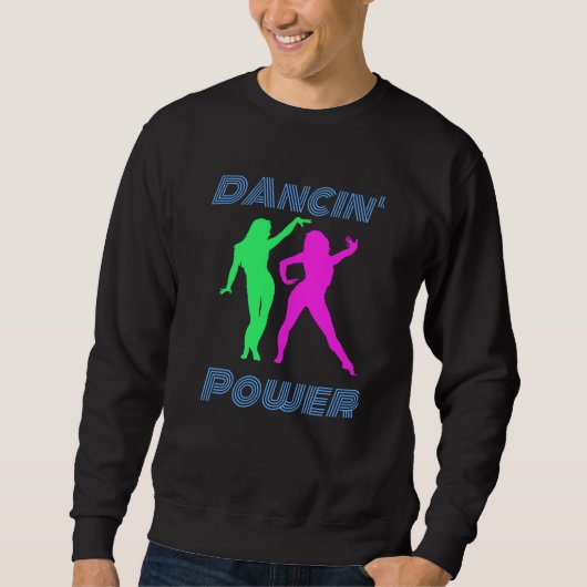 Sweatshirt Danse - Retro Dancin' Power Girls (Devant)