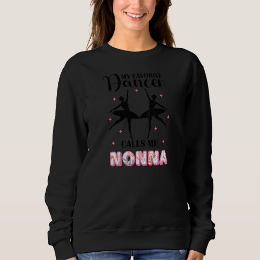 Sweatshirt Danseuse préférée m'appelle Nonna  Danse de baller (Devant)