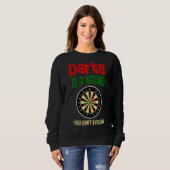 Sweatshirt Darts Est Un Sentiment Que Vous Ne Pouvez Pas Expl (Devant entier)