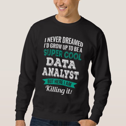 Sweatshirt Data Analyst Appreciation (Devant)