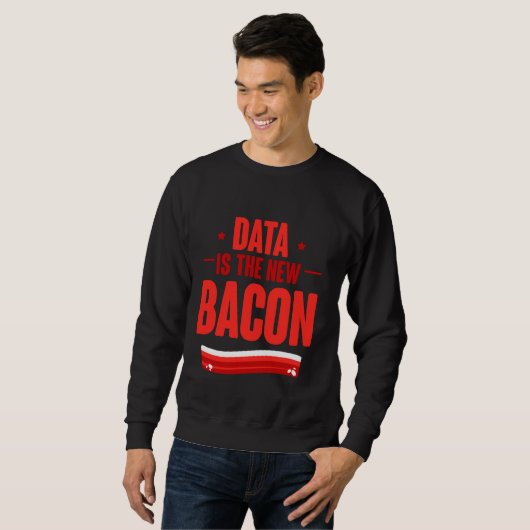 Sweatshirt Data Est Le Nouveau Bacon Programmer Analyst Data (Devant entier)