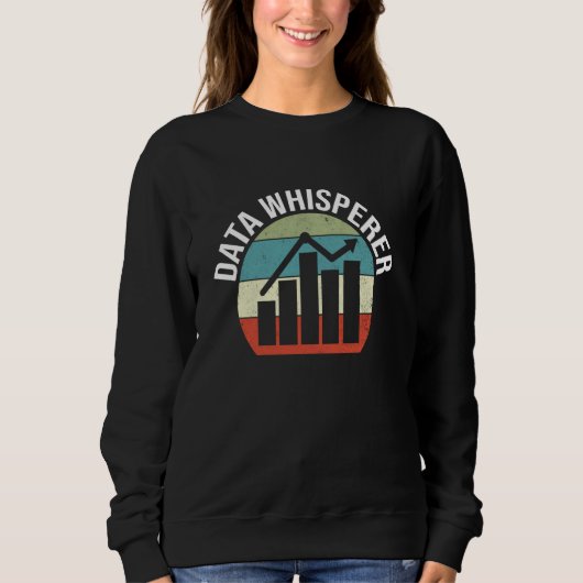Sweatshirt Data Whisperer Data Scientist Funny Data Analyst (Devant)