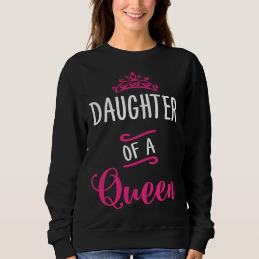 Sweatshirt Daughter of a Queen Adventure Awaits (Devant)