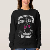 Sweatshirt Day Care Worker By Day Wine Drinker By Night (Devant)