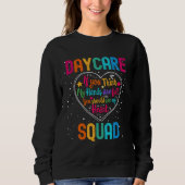 Sweatshirt Daycare Squad Appreciation Week Back to School Hea (Devant)