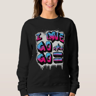 Sweatshirt Dc I Love Go Go Music Pour Enfants Et Adultes 1