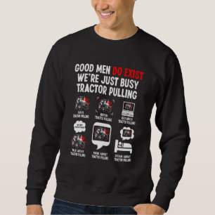 Sweatshirt De bons hommes existent, nous sommes juste occupés