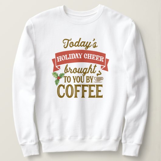 Sweatshirt de café de Noël - Fêtes femmes douillet (Design devant)