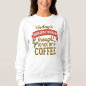 Sweatshirt de café de Noël - Fêtes femmes douillet (Devant)