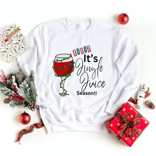 Sweatshirt de Noël - Ho Ho Ho It’s Jingle Juice