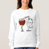 Sweatshirt de Noël - Ho Ho Ho It’s Jingle Juice (Devant)