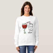 Sweatshirt de Noël - Ho Ho Ho It’s Jingle Juice (Devant entier)
