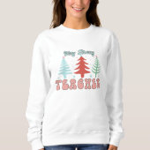 Sweatshirt de noël pour professeur de Verry Merry (Devant)