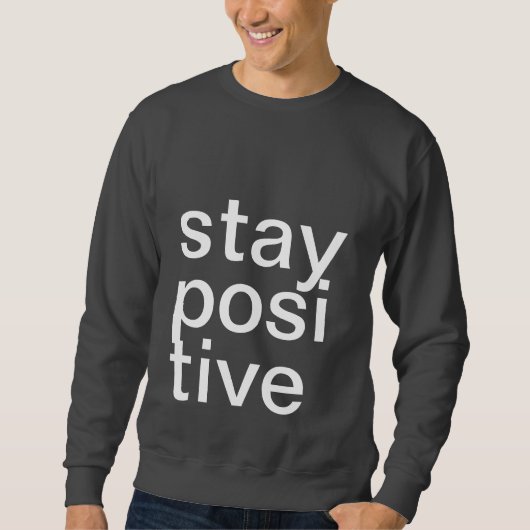 SWEATSHIRT DE POSITIF DE SÉJOUR (Devant)