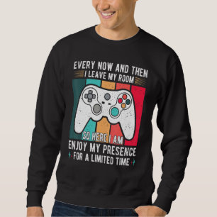 Sweatshirt de temps à autre je quitte ma chambre jeux 4