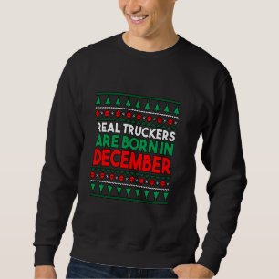 Sweatshirt De vrais camionneurs naissent en décembre