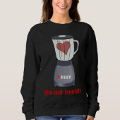 Sweatshirt DEAD INSIDE Anti Valentine Day Hate Valentine's (Devant)